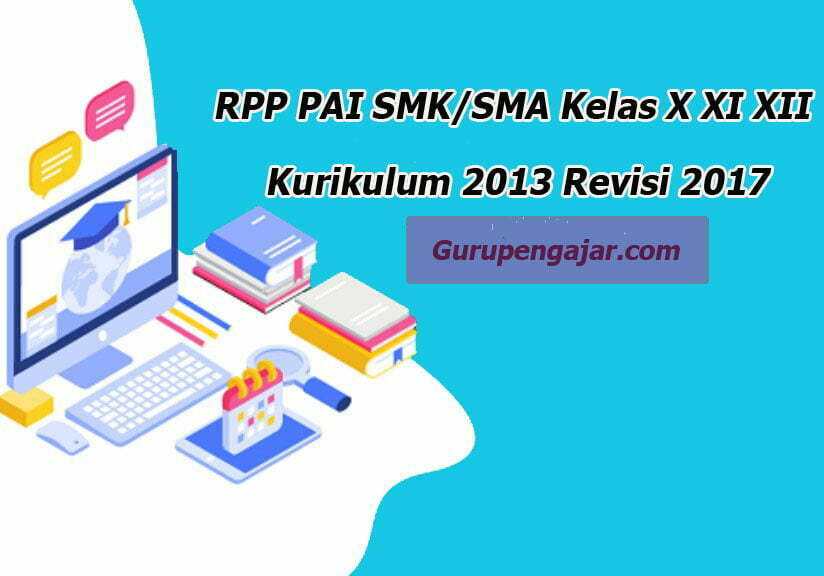 RPP PAI SMK/SMA Kelas X XI XII Kurikulum 2013 Revisi 2017